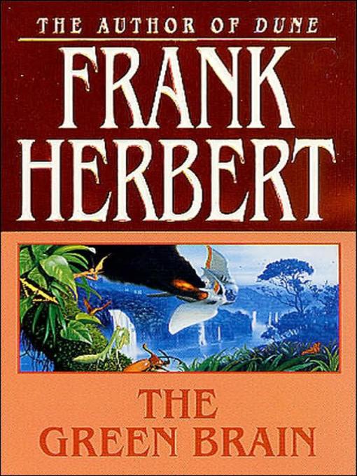 Title details for The Green Brain by Frank Herbert - Available